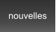 nouvelles